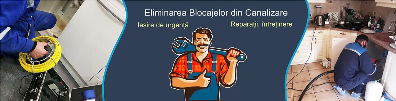 Eliminarea Blocajelor din Canalizare
